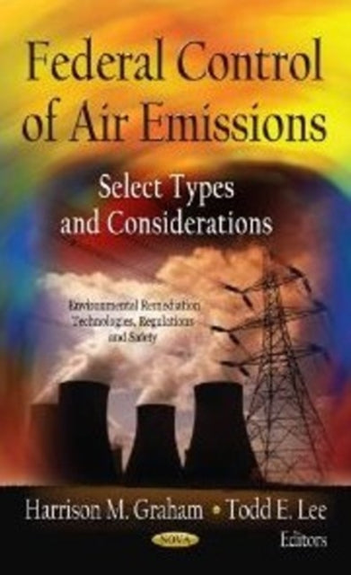 Federal Control of Air Emissions: Select Types of Considerations