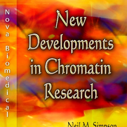 New Developments in Chromatin Research