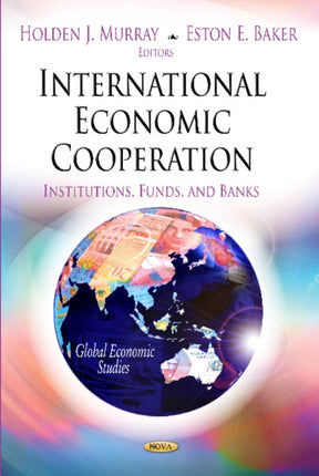International Economic Cooperation: Institutions,