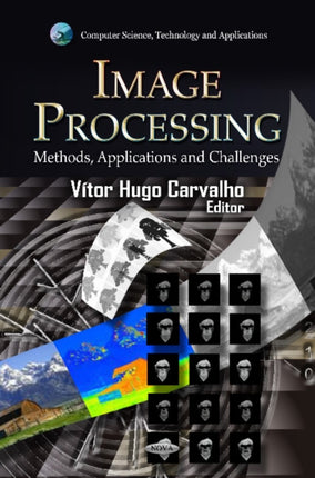 Image Processing: Methods, Applications &