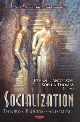 Socialization: Theories, Processes & Impact