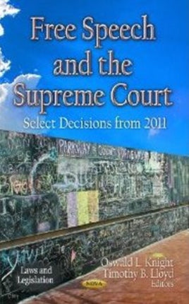 Free Speech & the Supreme Court: Select Decisions