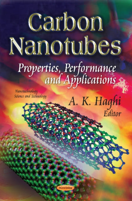 Carbon Nanotubes: Properties, Performance & Applications