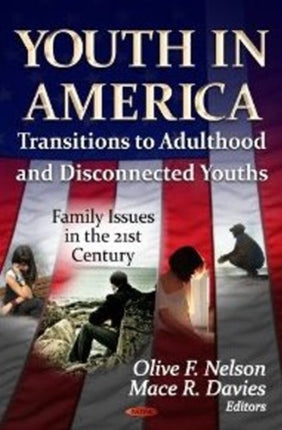 Youth in America: Transitions to Adulthood &