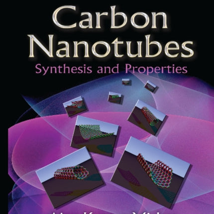 Carbon Nanotubes: Synthesis & Properties