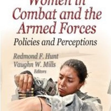 Women in Combat & the Armed Forces: Policies &