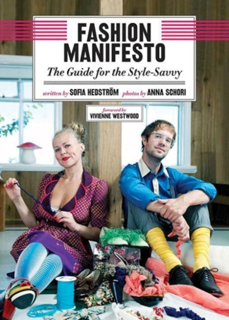 Fashion Manifesto: The Guide for the Style-Savvy