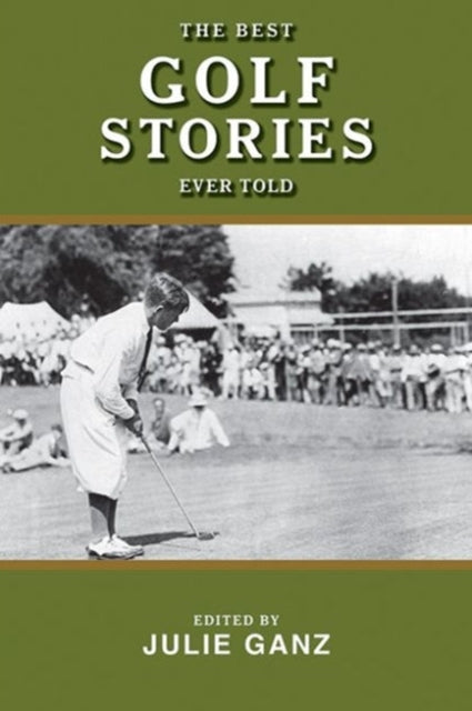 The Best Golf Stories Ever Told