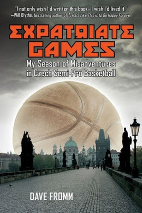 Expatriate Games: My Season of Misadventures in