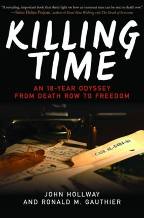 Killing Time: An 18-Year Odyssey from Death Row