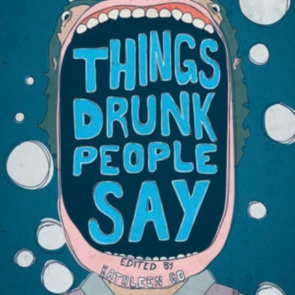 Things Drunk People Say