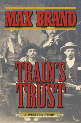 Train's Trust: A Western Story