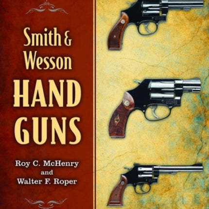 Smith & Wesson Hand Guns