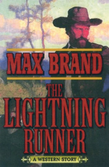 The Lightning Runner: A Western Story