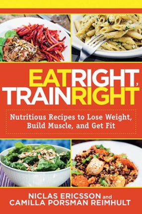 Eat Right, Train Right: Nutritious Recipes to