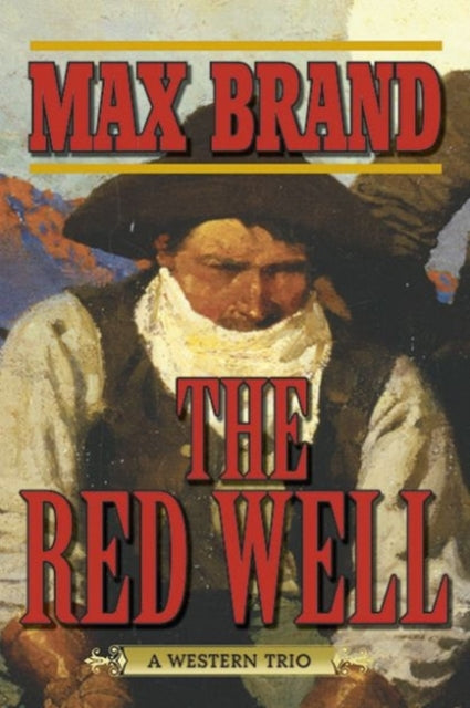 The Red Well A Western Trio