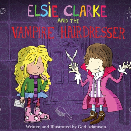 Elsie Clarke and the Vampire Hairdresser