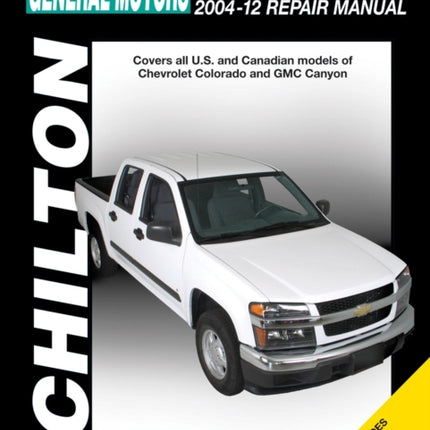 Chevrolet Colorado/GMC Canyon (Chilton): 2004-12