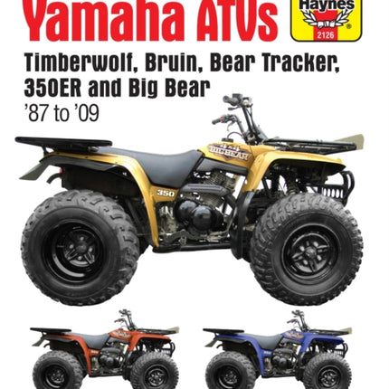 Yamaha ATVs (87 - 09) Haynes Repair Manual: 1987 to 2009