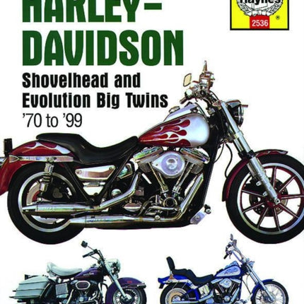 Harley-Davidson Shovelhead & Evolution Big Twins (70-99) Haynes Repair Manual: 1970 - 1999