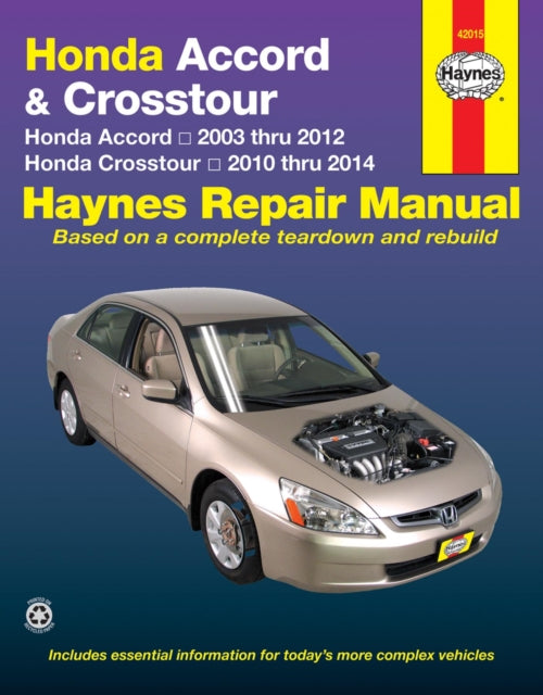 Honda Accord (2003-2012) & Crosstour (2010-2014) Haynes Repair Manual (USA): 2003-14