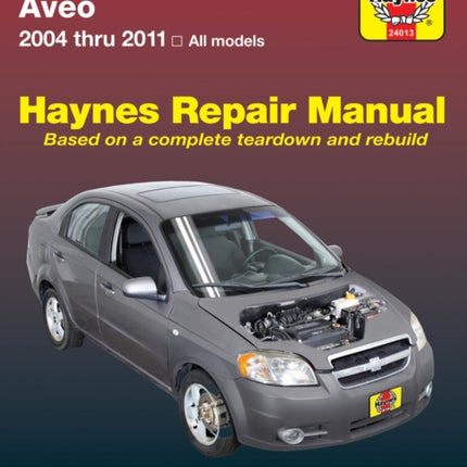 Chevrolet Aveo (04-11) Haynes Repair Manual: 2004-2011