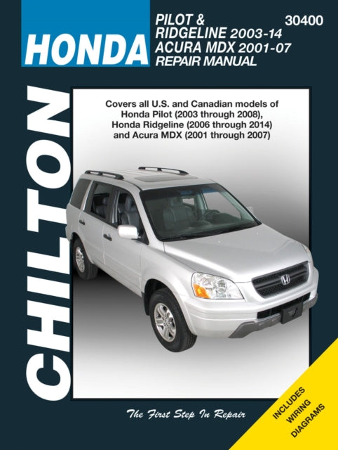 Honda Pilot/Ridgeline & Acura MDX (01 - 14) (Chilton): 2001-14