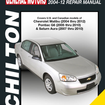 Chevrolet Malibu Pontiac G6  Saturn Aura Chilt  Malibu 20042012 G6 20052010 Aura 20072010