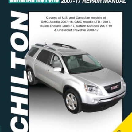 GM Acadia, Enclave, Outlook & Traverse (Chilton)