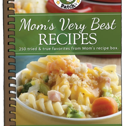 Mom's Very Best Recipes: Updated with more than 20 mouth-watering photos!