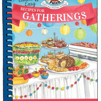 Quick & Easy Recipes for Gatherings