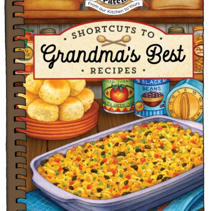 Shortcuts to Grandma's Best Recipes