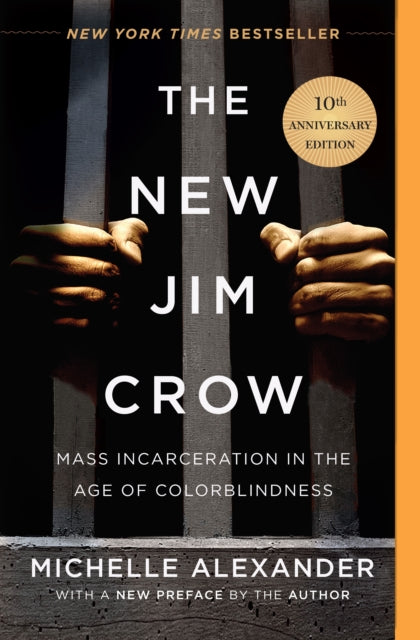 The New Jim Crow 10th Anniversary Edition