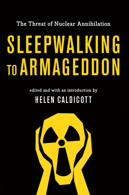 Sleepwalking To Armageddon