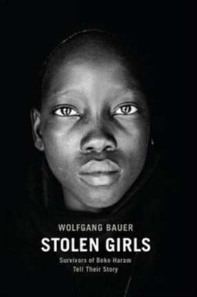 Stolen Girls Survivors Of Boko Haram Tell Their Story