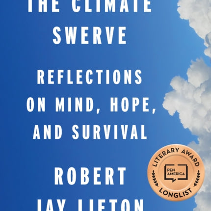 Climate Swerve The Reflections on Mind Hope and Survival