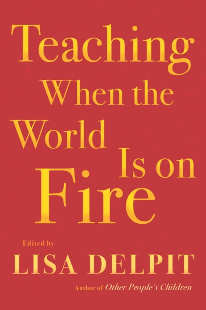 Teaching When The World Is On Fire