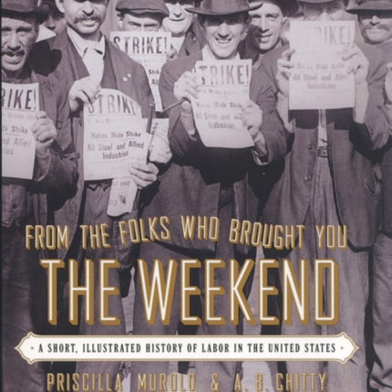 From the Folks Who Brought You the Weekend