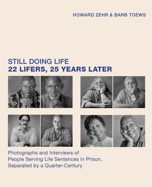 Still Doing Life: 22 Lifers, 25 Years Later