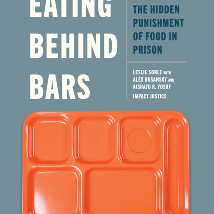 Eating Behind Bars