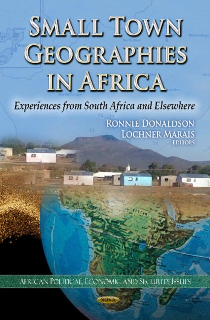 Small Town Geographies in Africa: Experiences from South Africa & Elsewhere