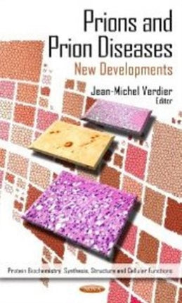 Prions & Prion Diseases: New Developments
