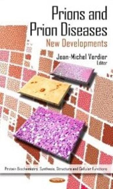 Prions & Prion Diseases: New Developments