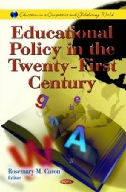 Educational Policy in the Twenty-First Century