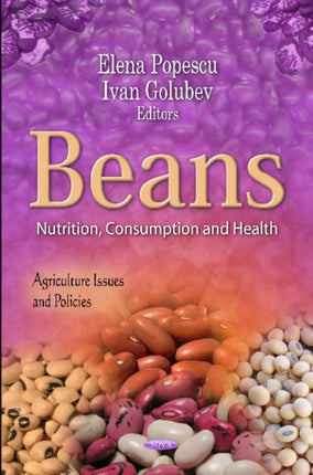 Beans: Nutrition, Consumption & Health