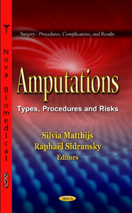 Amputations: Types, Procedures and Risks