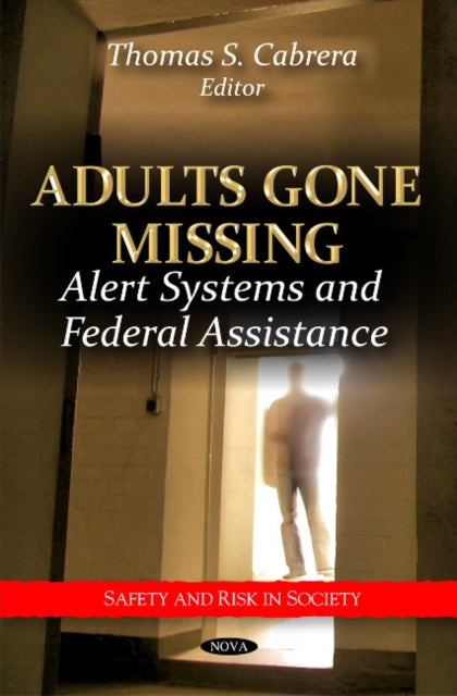 Adults Gone Missing: Alert Systems & Federal Assistance