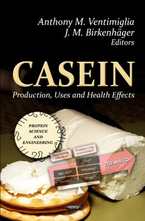 Casein: Production, Uses & Health Effects