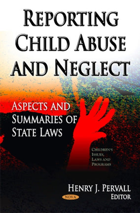 Reporting Child Abuse & Neglect: Aspects &