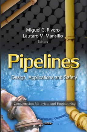 Pipelines: Design, Applications & Safety